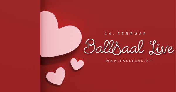 Ballsaal LIVE - Valentinstag Special