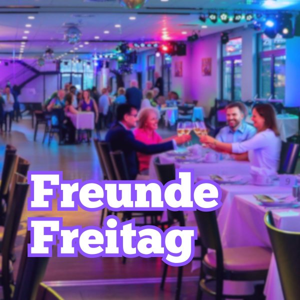 Freunde Freitag Nov 2025
