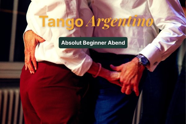 Tango Argentino Absolut Beginner Abend