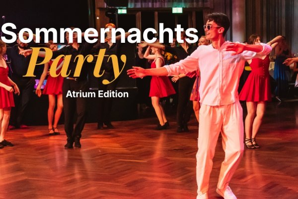 Sommernachtsparty - Atrium Edition