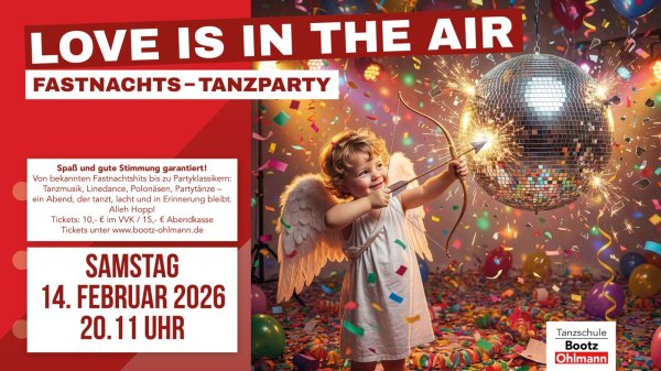 Love is in The Air - die Fastnachtstanzparty