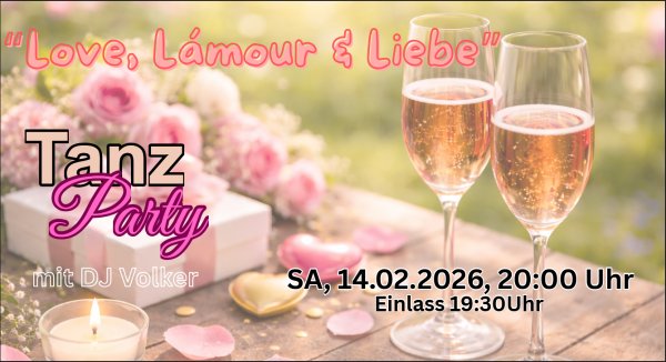 Tanzparty „Love, L´amour & Liebe“ 